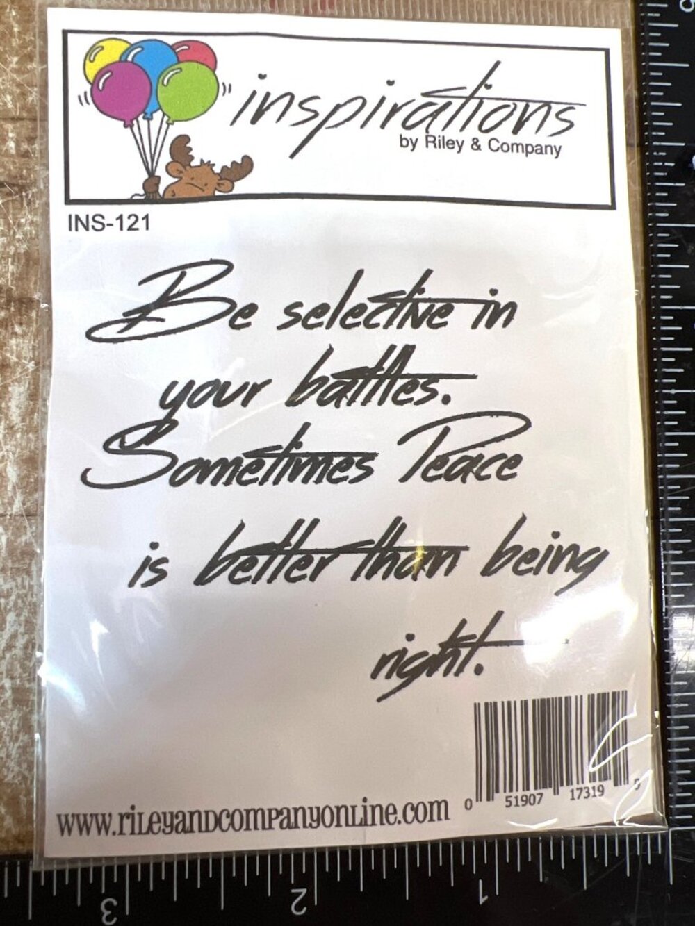Inspirations Riley & Company "Be Selective In Your Battles"  Stamp INS-121